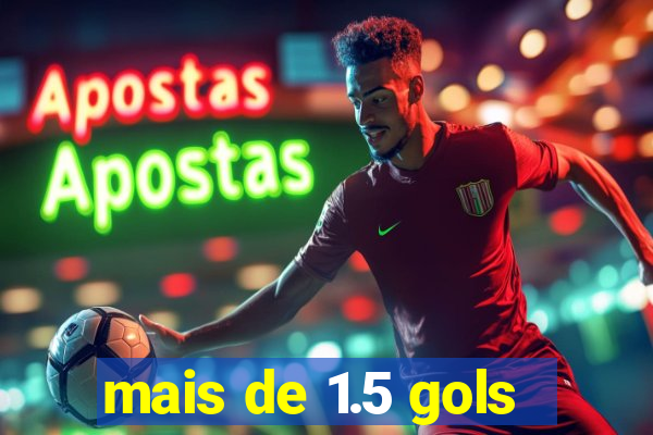 mais de 1.5 gols